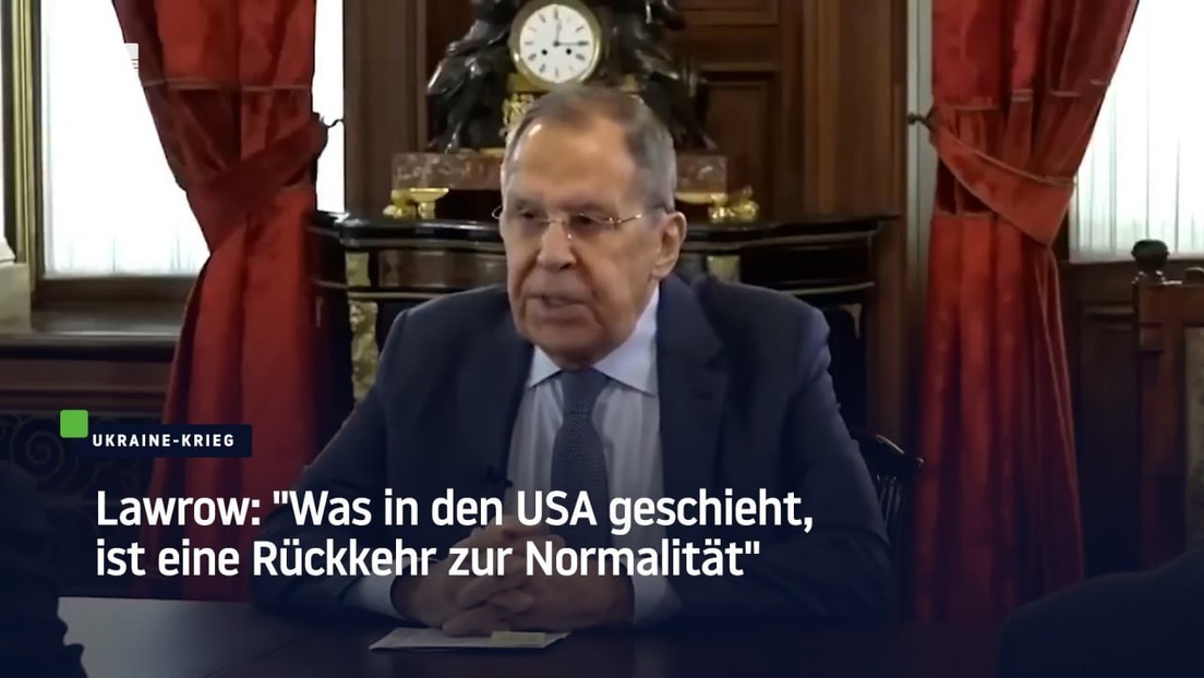 Lawrow: "Was in den USA geschieht, ist eine Rückkehr zur Normalität"