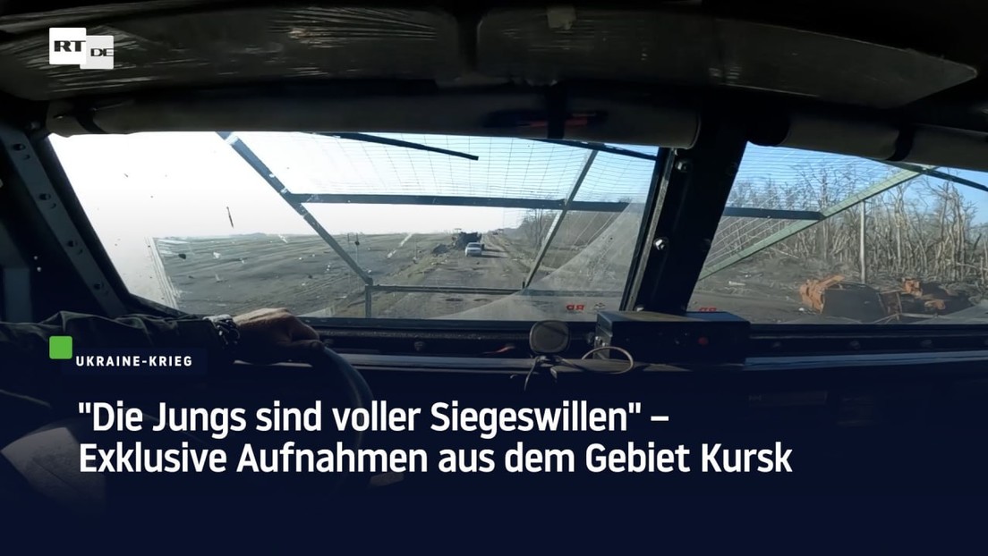 "Die Jungs sind voller Siegeswillen" – Exklusive Aufnahmen aus dem Gebiet Kursk