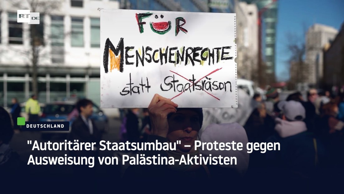 "Autoritärer Staatsumbau" – Proteste gegen Ausweisung von Palästina-Aktivisten