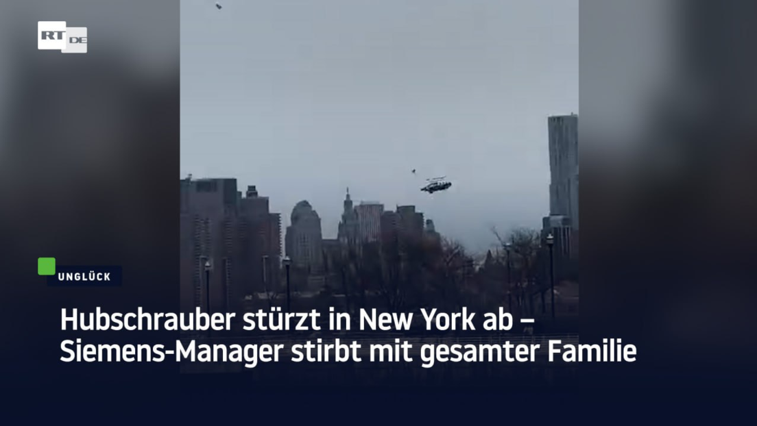 Hubschrauber-Absturz in New York – Siemens-Manager mit gesamter Familie in den Tod gerissen