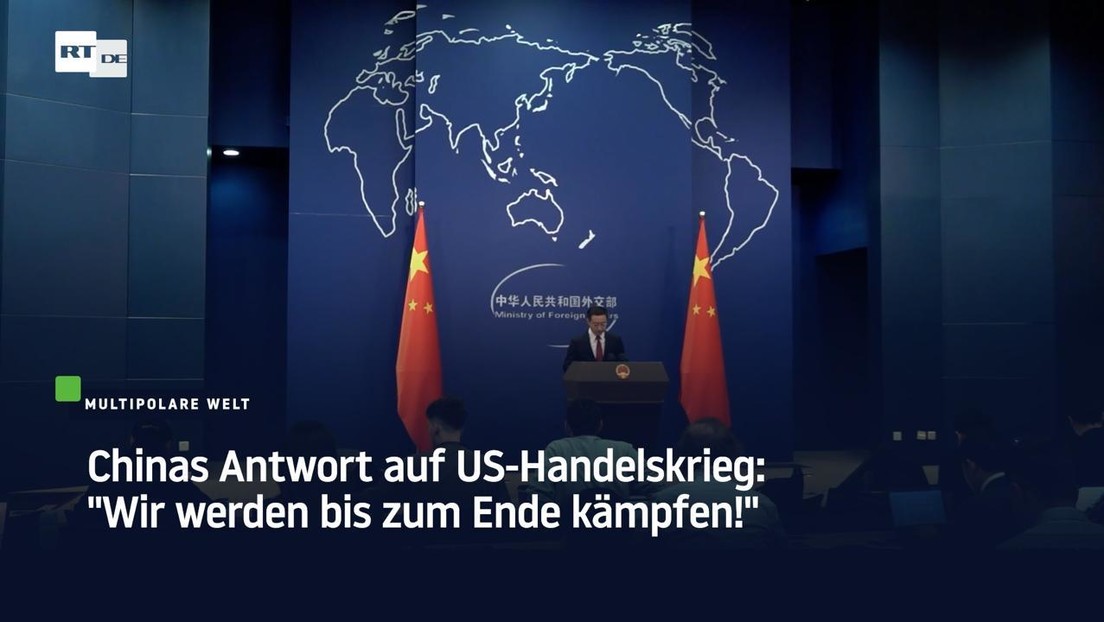 Chinas Antwort auf US-Handelskrieg: "Wir werden bis zum Ende kämpfen!"