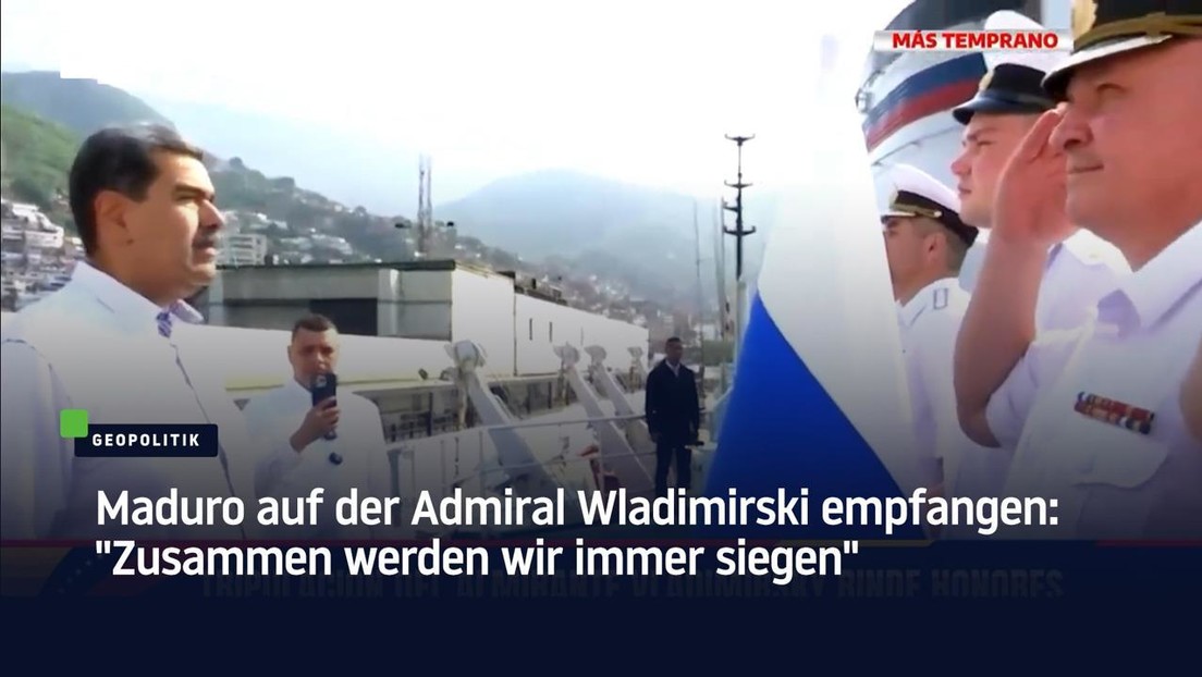 Maduro auf der Admiral Wladimirski empfangen: "Zusammen werden wir immer siegen"