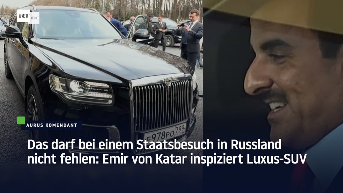 Das darf bei einem Staatsbesuch in Russland nicht fehlen: Emir von Katar inspiziert Luxus-SUV