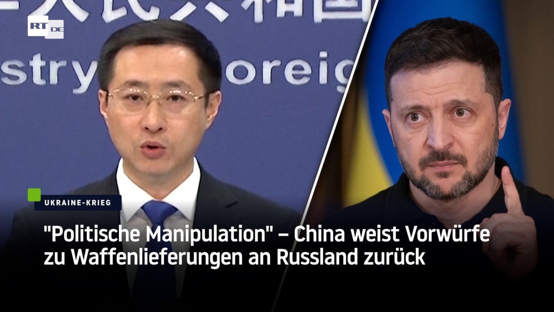 "Politische Manipulation" – China weist Vorwürfe zu Waffenlieferungen an Russland zurück