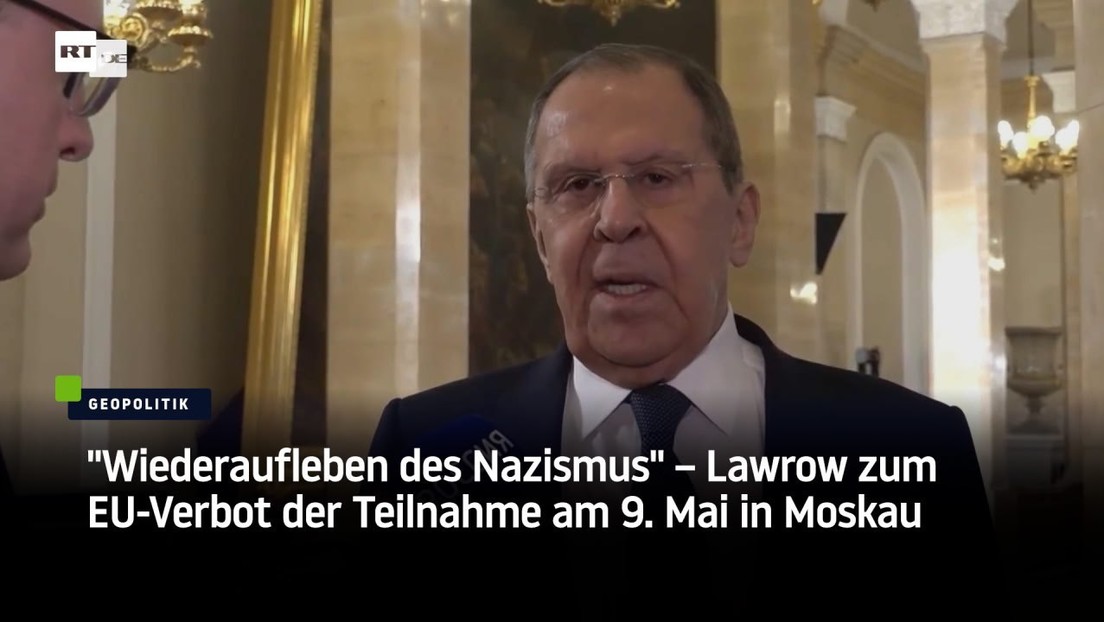 "Wiederaufleben des Nazismus" – Lawrow zum EU-Verbot der Teilnahme am 9. Mai in Moskau