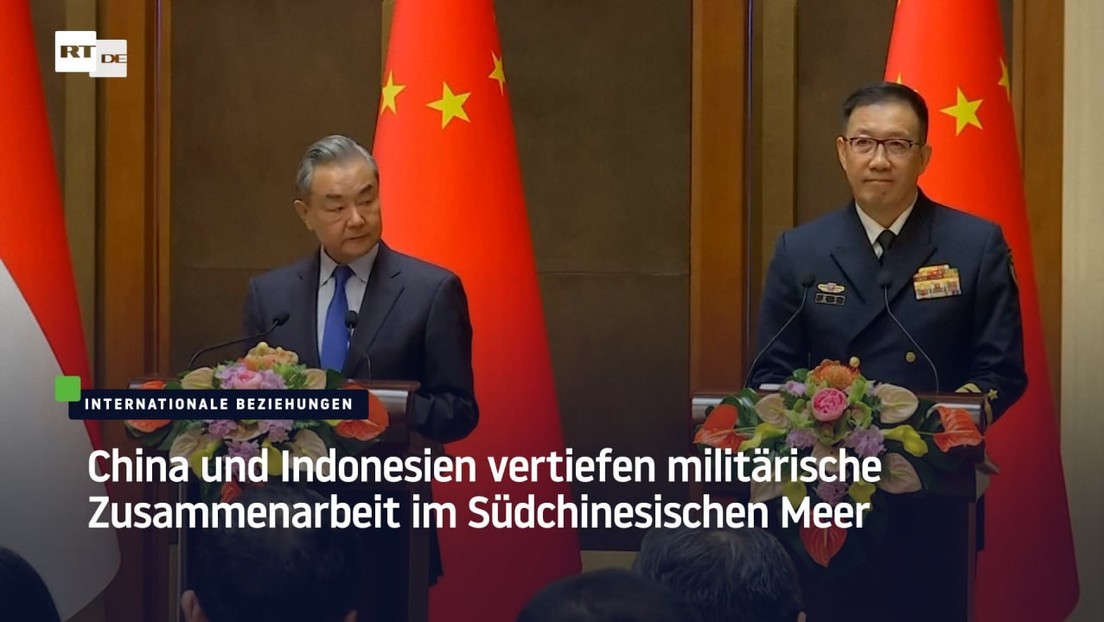 China und Indonesien vertiefen militärische Zusammenarbeit im Südchinesischen Meer