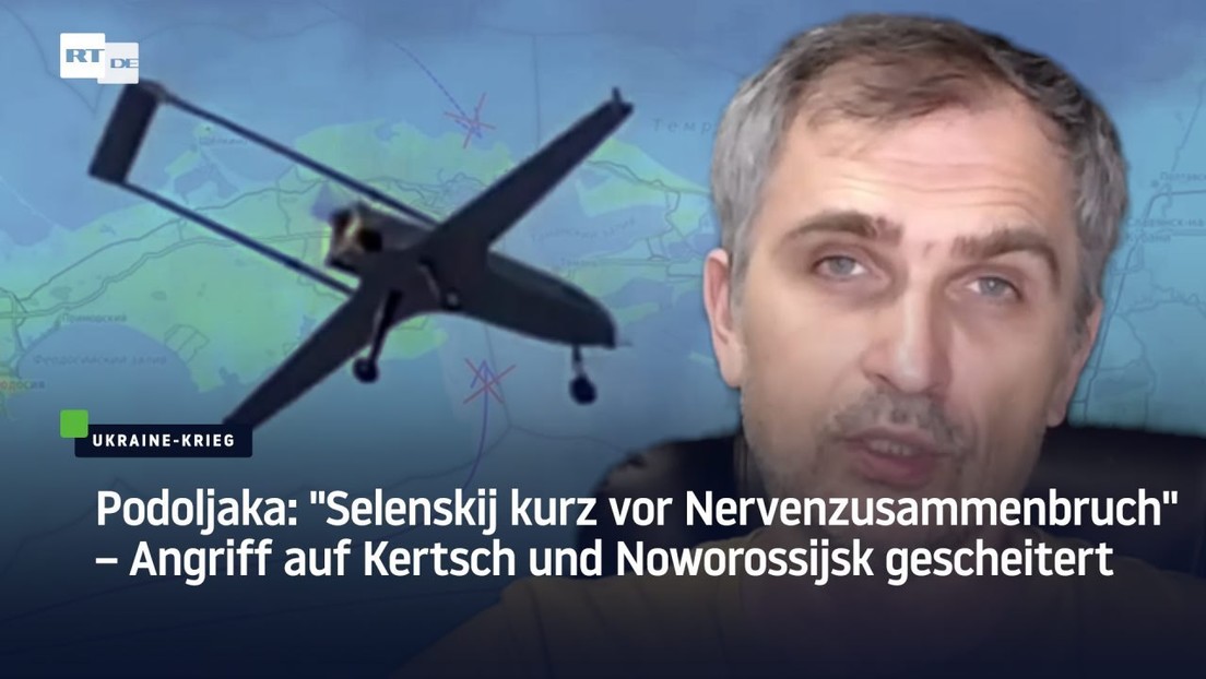 Podoljaka: "Selenskij vor Nervenzusammenbruch" – Angriff auf Kertsch und Noworossijsk gescheitert