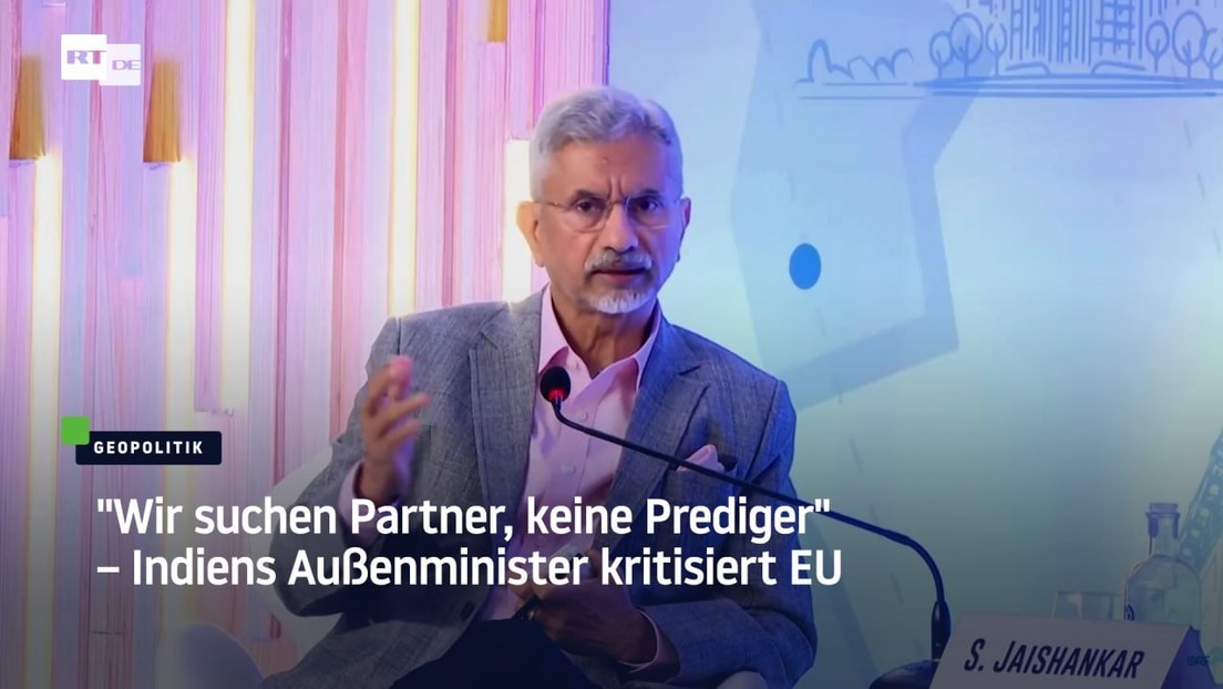 "Wir suchen Partner, keine Prediger" – Indiens Außenminister kritisiert EU