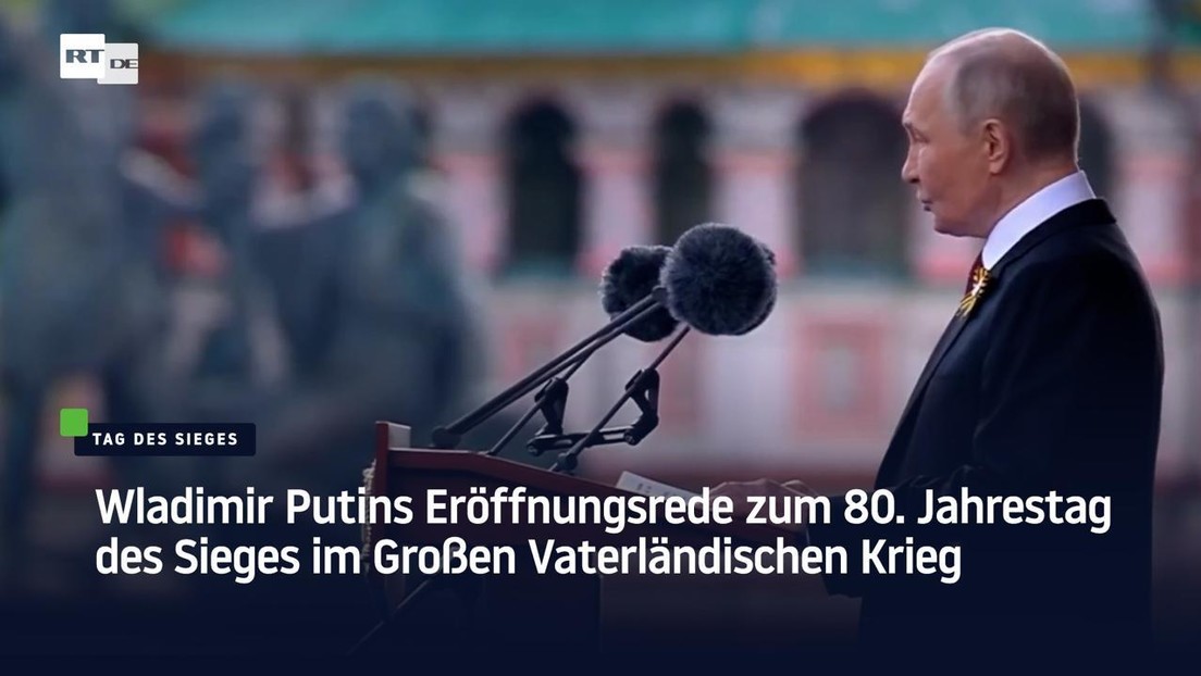 Wladimir Putins Eröffnungsrede zum 80. Jahrestag des Sieges im Großen Vaterländischen Krieg