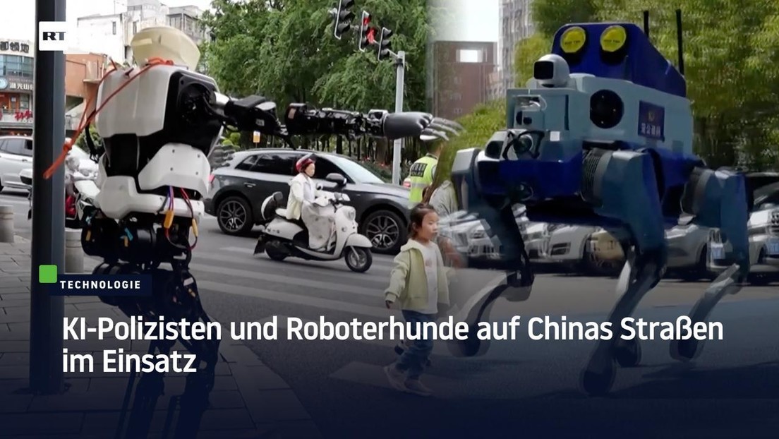 KI-Polizisten und Roboterhunde auf Chinas Straßen im Einsatz