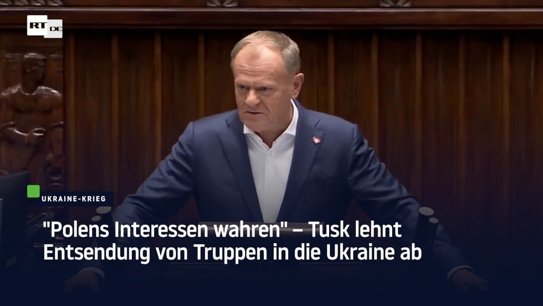 "Polens Interessen wahren" – Tusk lehnt Entsendung von Truppen in die Ukraine ab