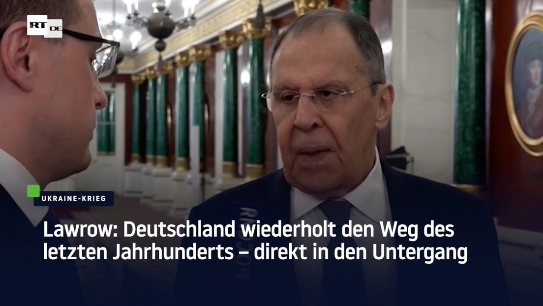 Lawrow: Deutschland wiederholt den Weg des letzten Jahrhunderts – direkt in den Untergang