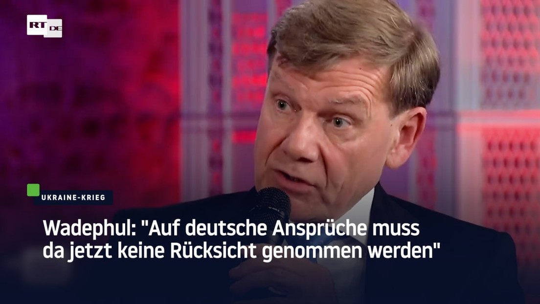 Wadephul: "Auf deutsche Ansprüche muss da jetzt keine Rücksicht genommen werden"
