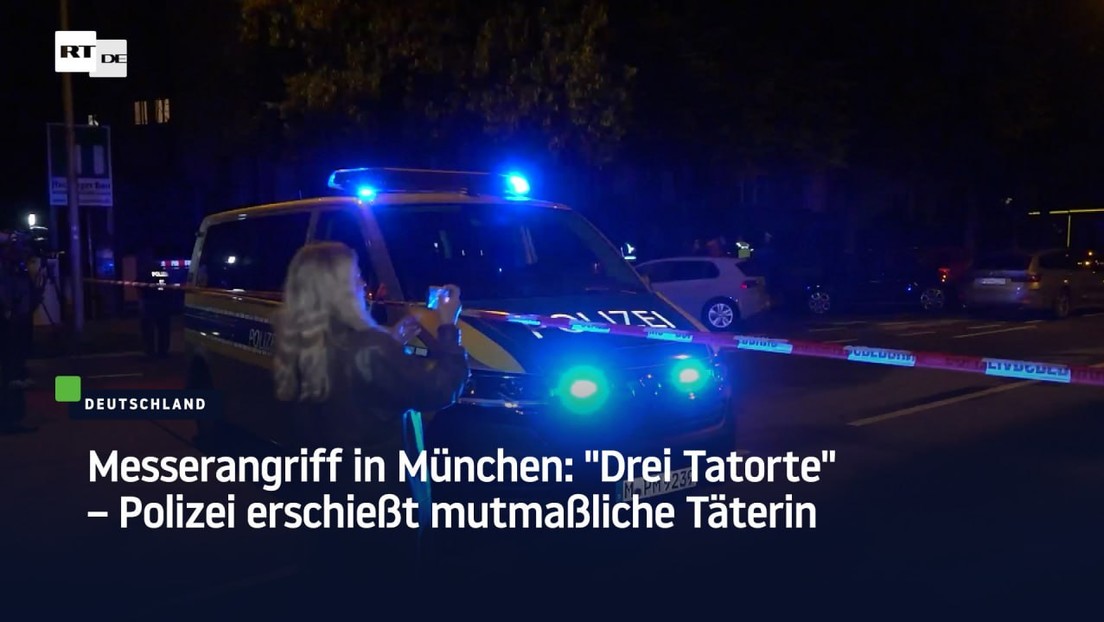 Messerangriff in München: "Drei Tatorte" – Polizei erschießt mutmaßliche Täterin