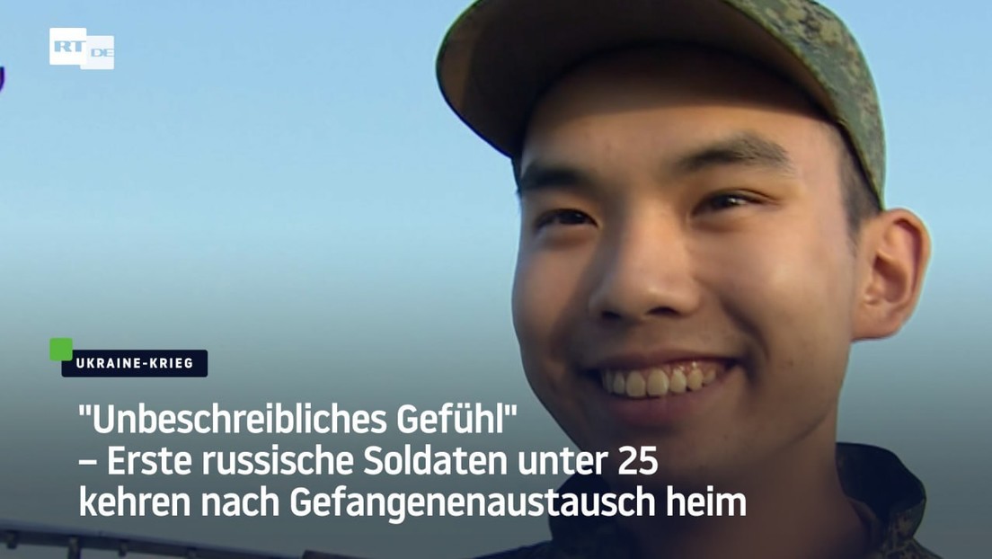 "Unbeschreibliches Gefühl" – Erste russische Soldaten unter 25 kehren nach Gefangenenaustausch heim