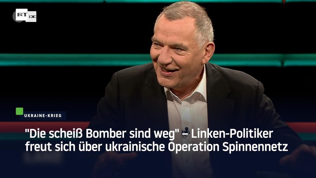 "Die scheiß Bomber sind weg" – Linken-Politiker freut sich über ukrainische Operation Spinnennetz