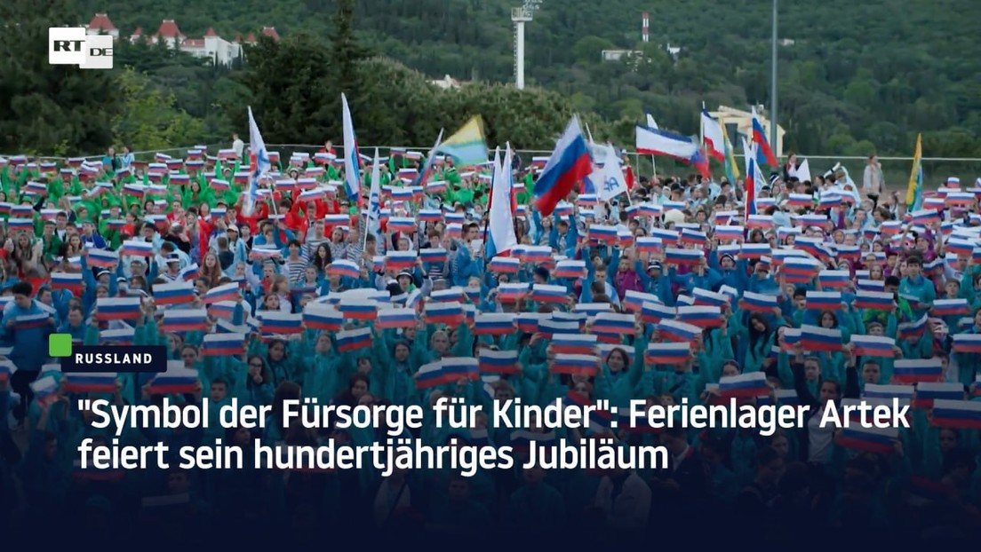 "Symbol der Fürsorge für Kinder": Ferienlager Artek feiert sein hundertjähriges Jubiläum