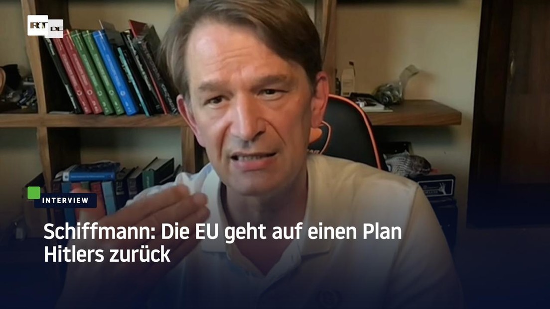 Schiffmann: Die EU geht auf einen Plan Hitlers zurück