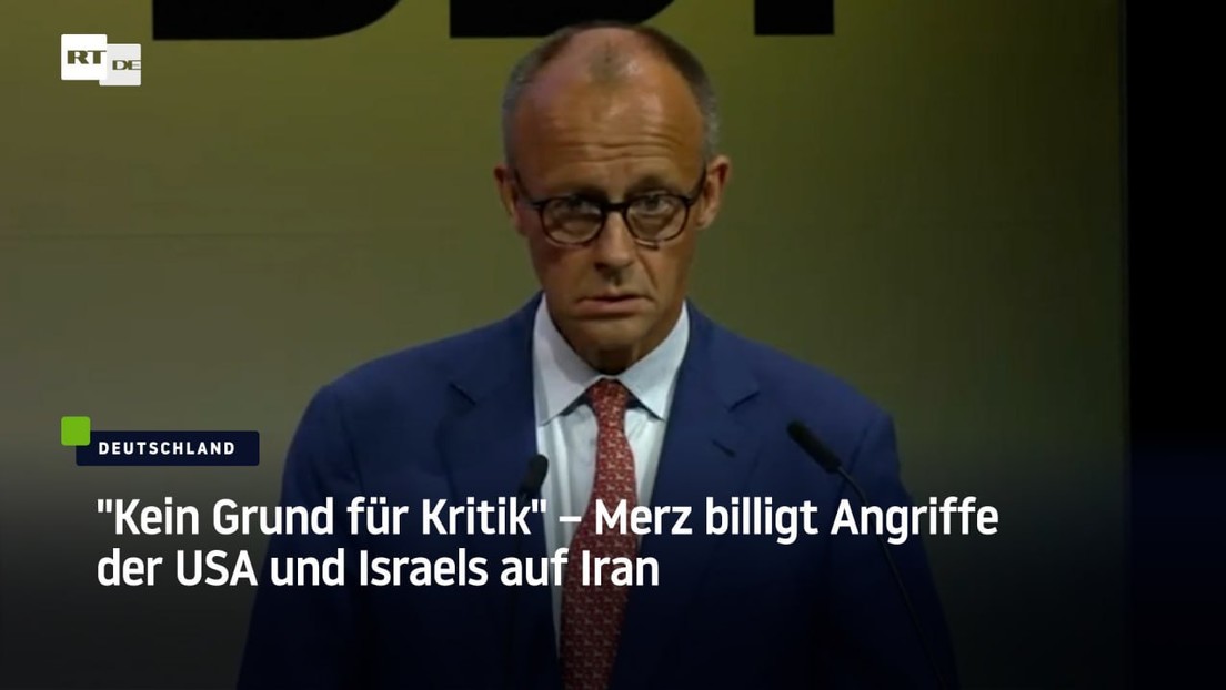 "Kein Grund für Kritik" – Merz billigt Angriffe der USA und Israels auf Iran