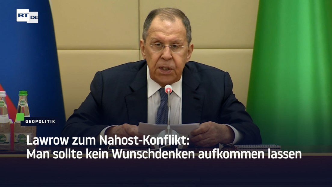 Lawrow zum Nahost-Konflikt: Man sollte kein Wunschdenken aufkommen lassen