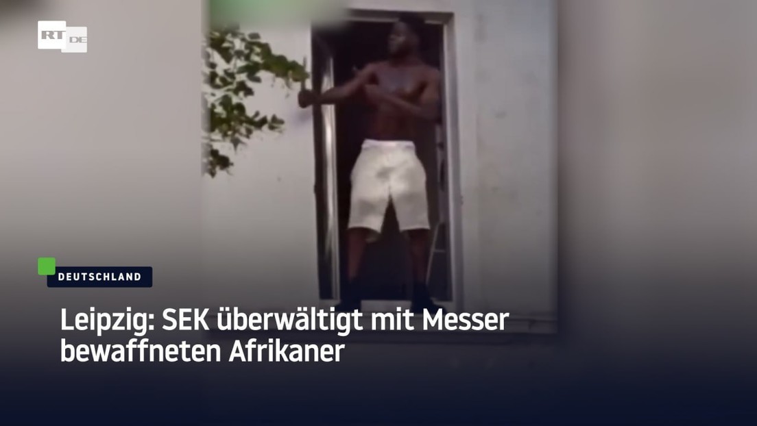 Leipzig: SEK überwältigt mit Messer bewaffneten Afrikaner