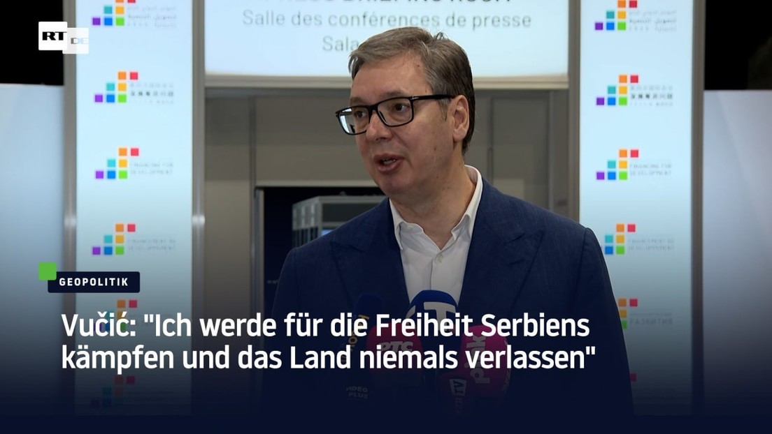 Vučić: "Ich werde für die Freiheit Serbiens kämpfen und das Land niemals verlassen"
