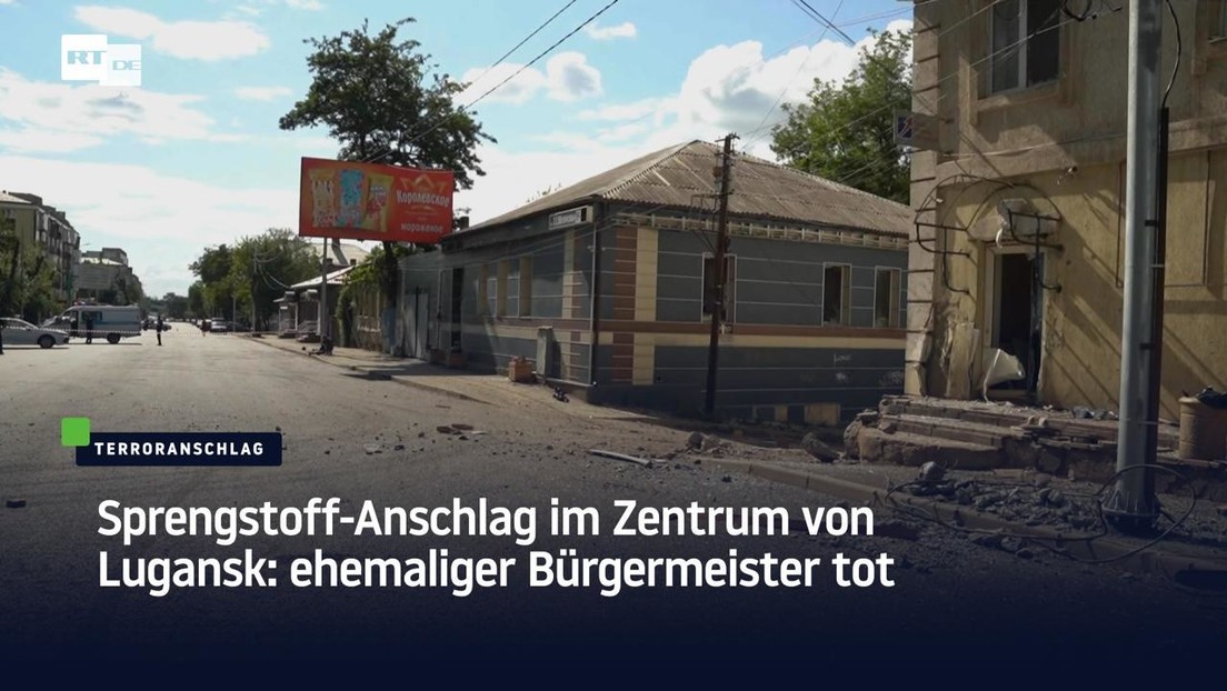 Sprengstoff-Anschlag im Zentrum von Lugansk: ehemaliger Bürgermeister tot