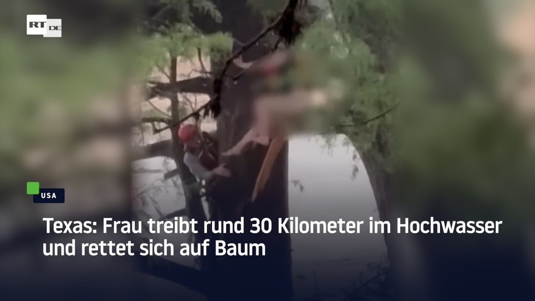 Texas: Frau treibt rund 30 Kilometer im Hochwasser und rettet sich auf Baum