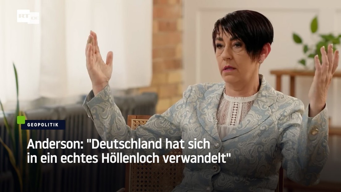 Anderson: "Deutschland hat sich in ein echtes Höllenloch verwandelt"