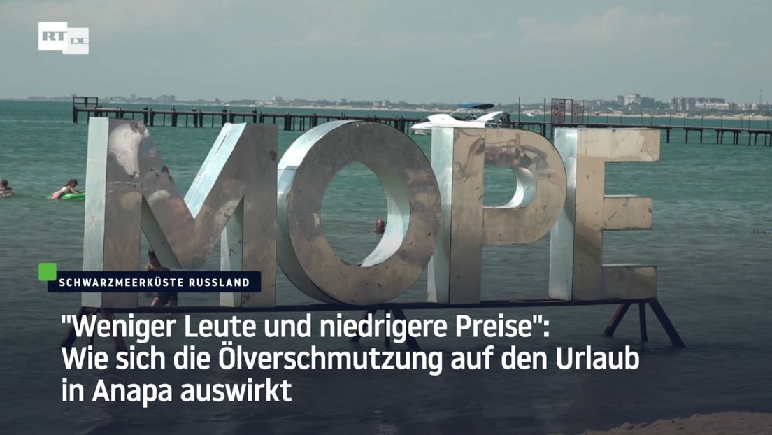 "Weniger Leute und niedrigere Preise": Wie sich die Ölverschmutzung auf den Urlaub in Anapa auswirkt