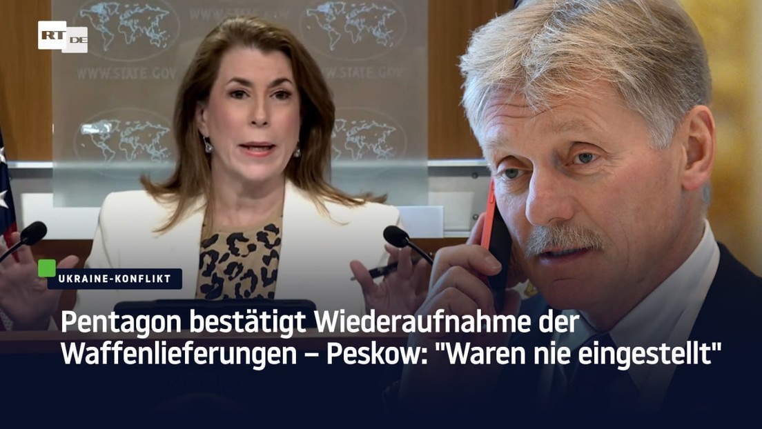 Pentagon bestätigt Wiederaufnahme der Waffenlieferungen – Peskow: "Waren nie eingestellt"