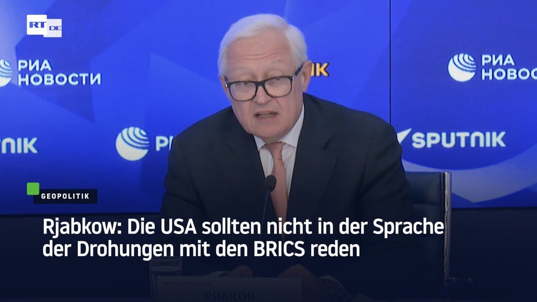 Rjabkow: Die USA sollten nicht in der Sprache der Drohungen mit den BRICS reden