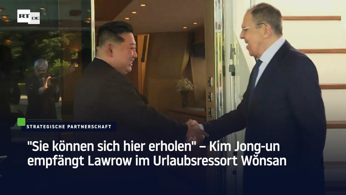 "Sie können sich hier erholen" – Kim Jong-un empfängt Lawrow im Urlaubsressort Wŏnsan