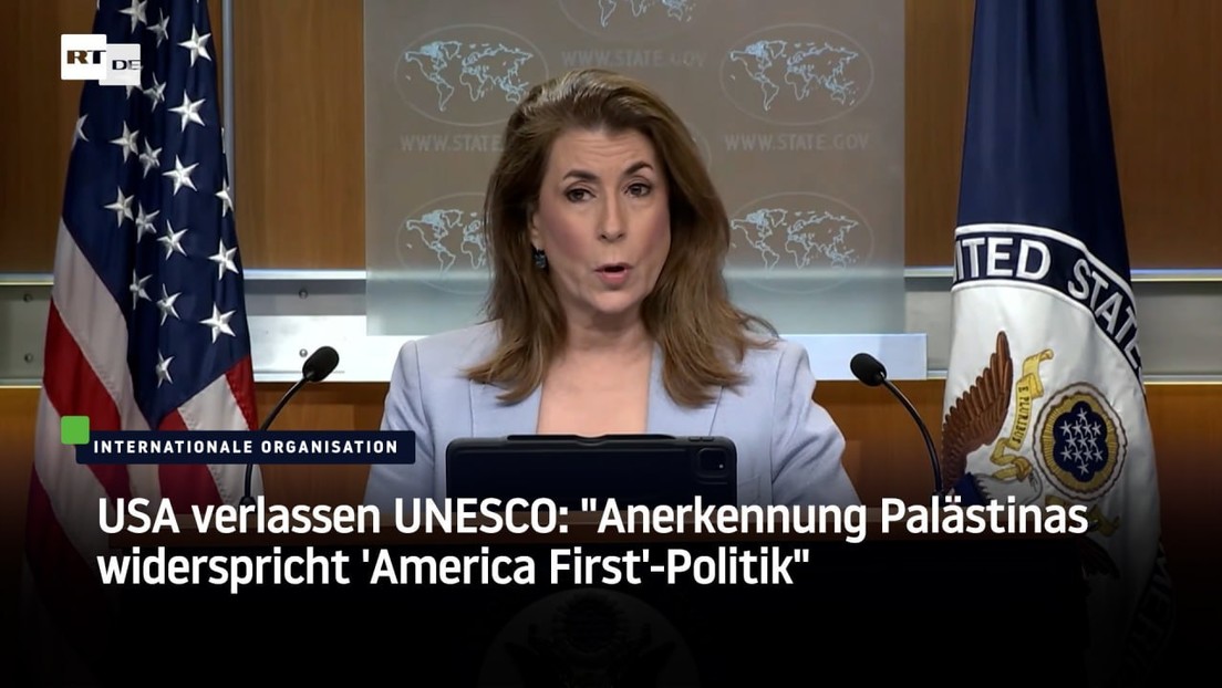 USA verlassen UNESCO: "Anerkennung Palästinas widerspricht 'America First'-Politik"