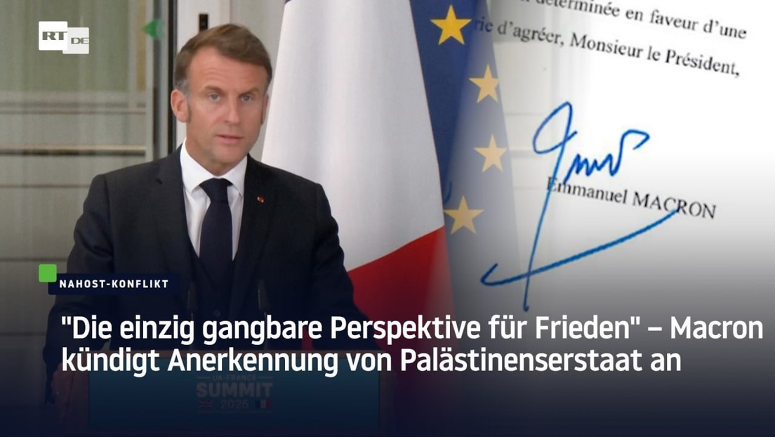 "Die einzig gangbare Perspektive für Frieden" – Macron kündigt Anerkennung von Palästinenserstaat an