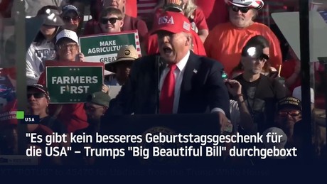 "Es gibt kein besseres Geburtstagsgeschenk für die USA" – Trumps "Big Beautiful Bill" durchgeboxt