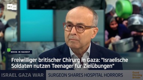 Freiwilliger britischer Chirurg in Gaza: "Israelis konfiszieren Babynahrung am Grenzübergang"