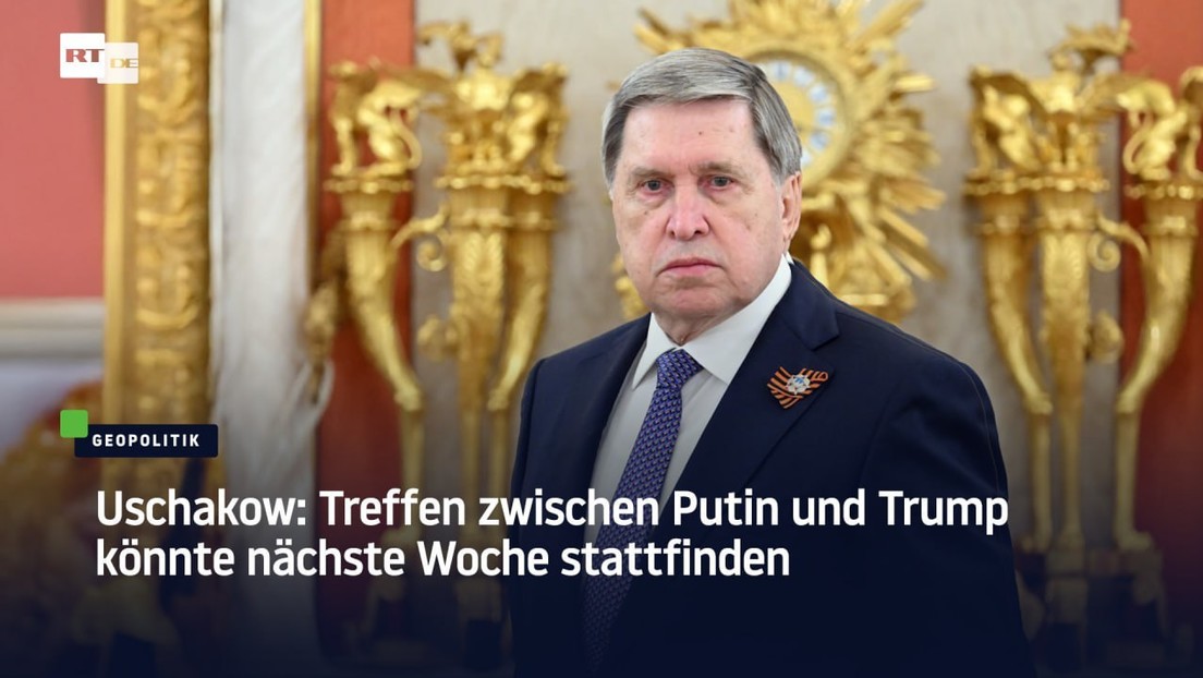 Uschakow: Treffen zwischen Putin und Trump könnte nächste Woche stattfinden