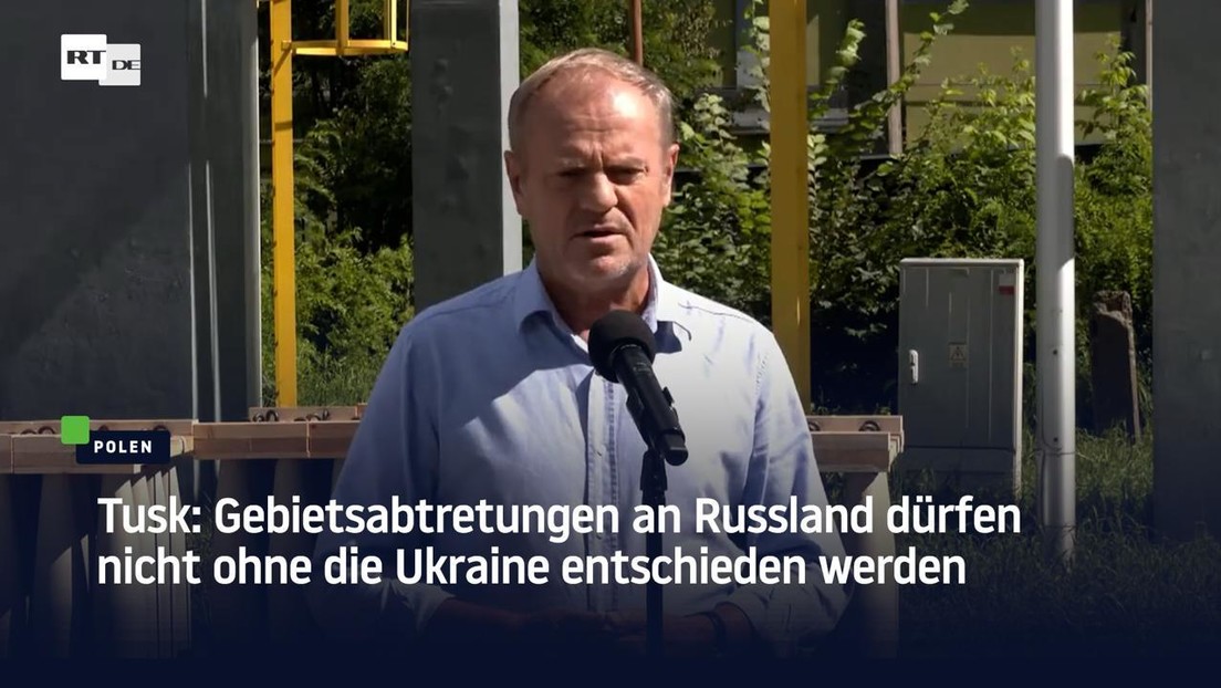 Tusk: Gebietsabtretungen an Russland dürfen nicht ohne die Ukraine entschieden werden