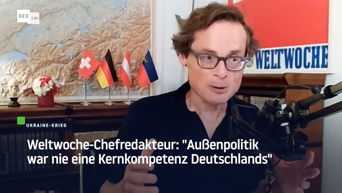 Weltwoche-Chefredakteur: "Außenpolitik war nie eine Kernkompetenz Deutschlands"