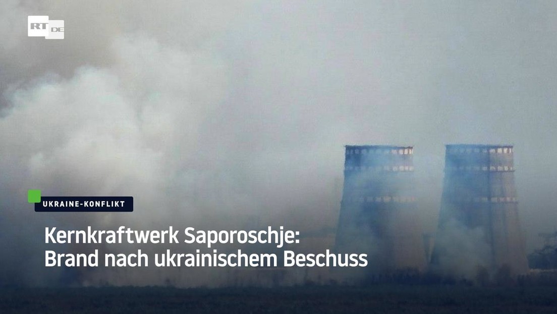 Kernkraftwerk Saporoschje: Brand nach ukrainischem Beschuss