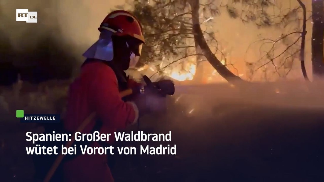 Spanien: Großer Waldbrand wütet bei Vorort von Madrid