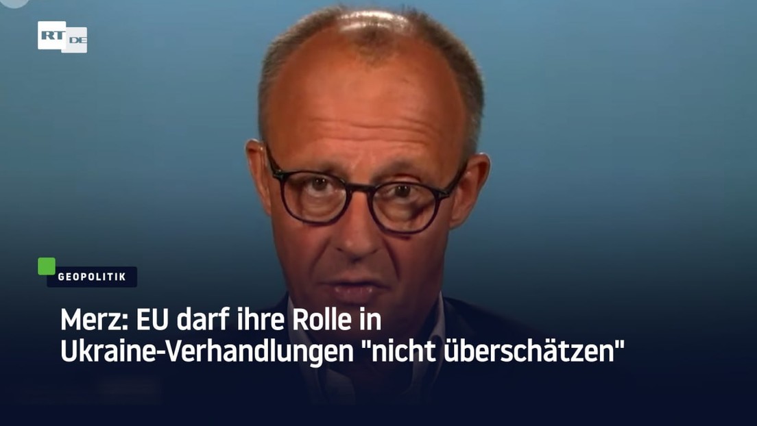 Merz: EU darf ihre Rolle in Ukraine-Verhandlungen "nicht überschätzen"