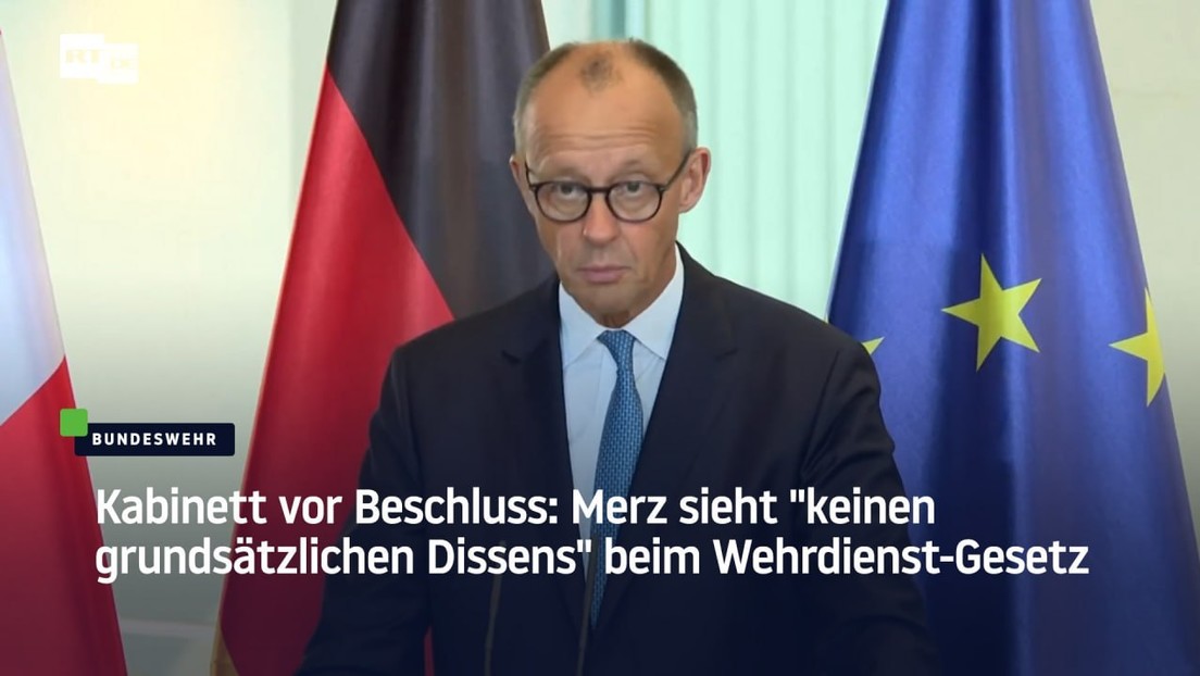 Kabinett vor Beschluss: Merz sieht "keinen grundsätzlichen Dissens" beim Wehrdienst-Gesetz