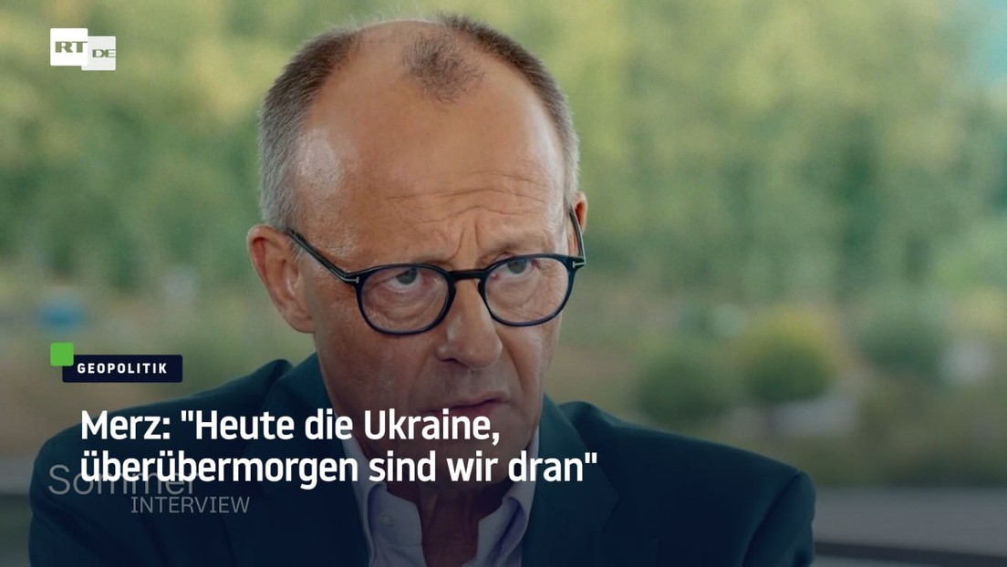 Merz: "Heute die Ukraine, überübermorgen sind wir dran"