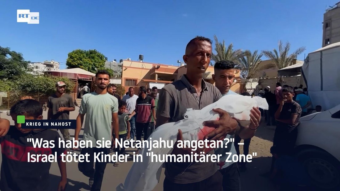 "Was haben sie Netanjahu angetan?" – Israel tötet Kinder in "humanitärer Zone"