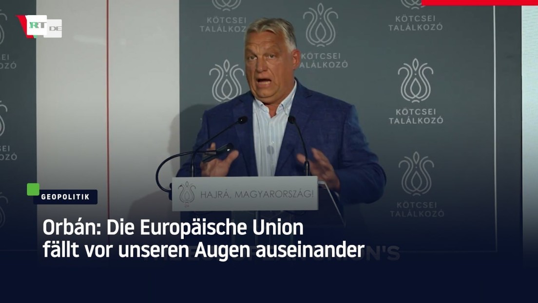 Orbán: Die Europäische Union fällt vor unseren Augen auseinander