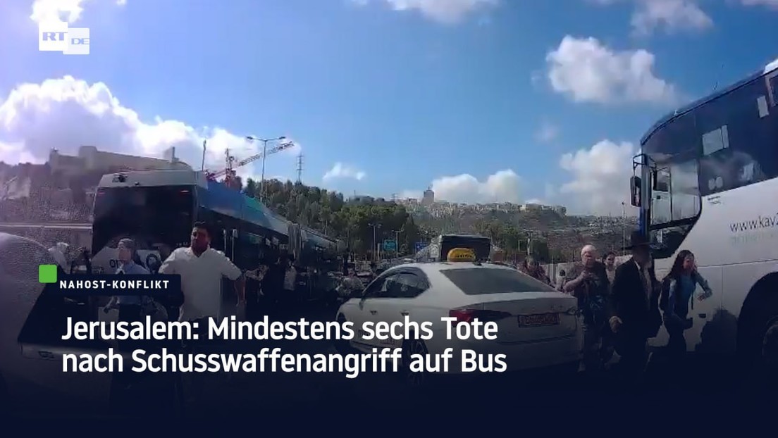 Jerusalem: Mindestens sechs Tote nach Schusswaffenangriff auf Bus