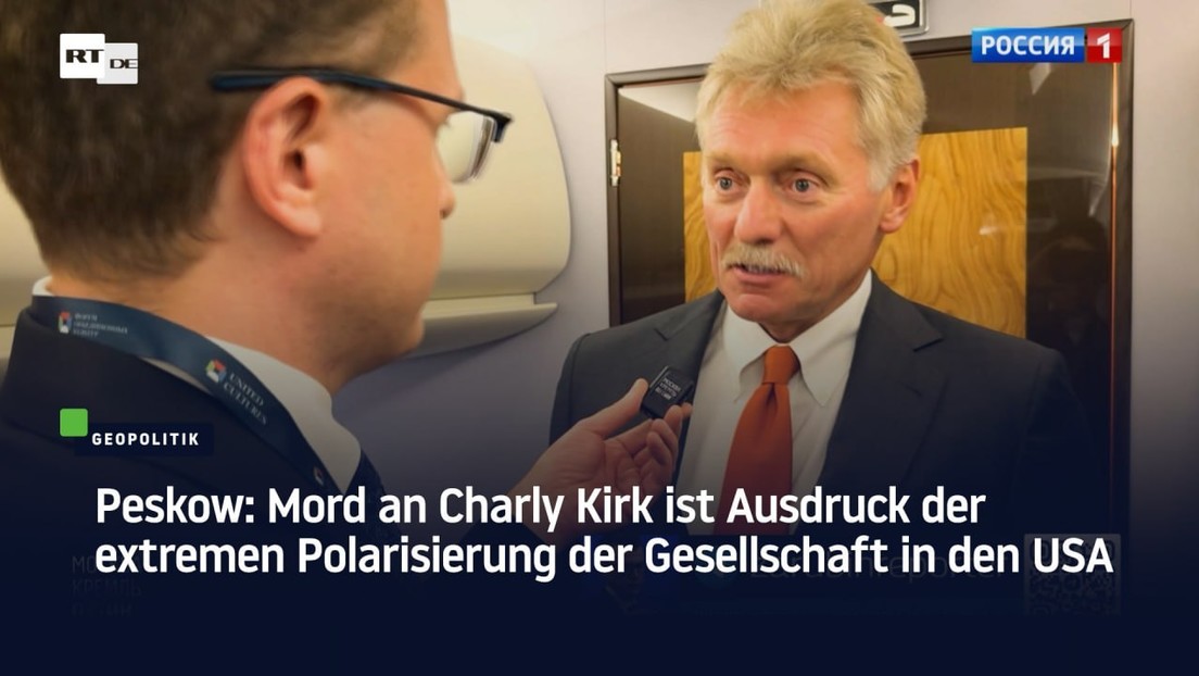 Peskow: Mord an Charly Kirk ist Ausdruck der extremen Polarisierung der Gesellschaft in den USA