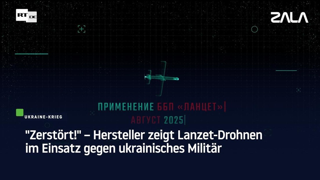 "Zerstört!" – Hersteller zeigt Lanzet-Drohnen im Einsatz gegen ukrainisches Militär